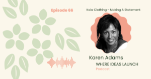 Images in Pink and Green, of a woman a guest on the podcast, the podcast is hosted by Katherine Ann Byam, Where Ideas Launch